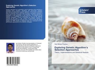Exploring Genetic Algorithm’s Selection Approaches