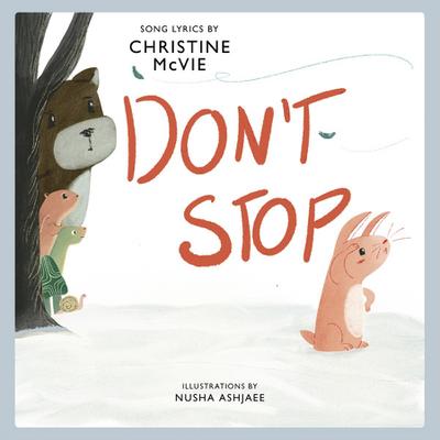 Don’t Stop: A Children’s Picture Book (LyricPop)