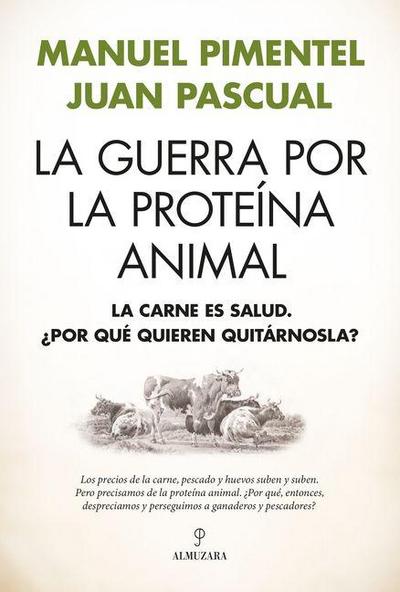 Guerra Por La Proteína Animal, La