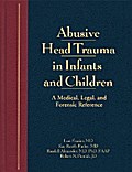 Abusive Head Trauma in Infants and Children