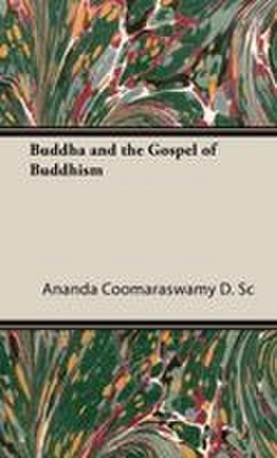 Buddha and the Gospel of Buddhism