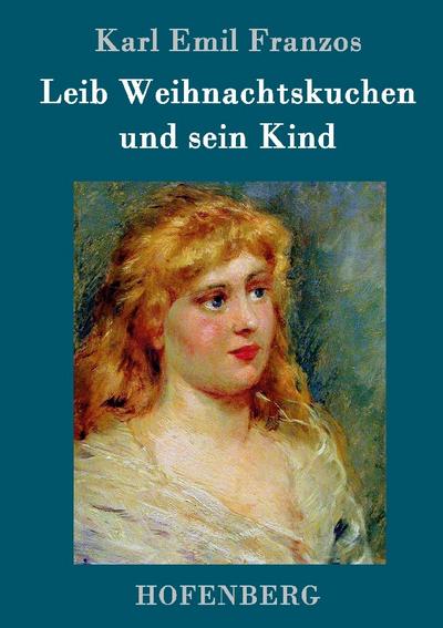 Leib Weihnachtskuchen und sein Kind