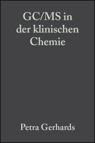 GC/MS in der klinischen Chemie