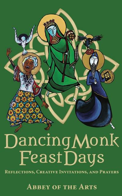 Dancing Monk Feast Days