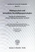 Bildungssystem und betriebliche Beschäftigungsstrategien.