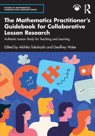The Mathematics Practitioner’s Guidebook for Collaborative Lesson Research