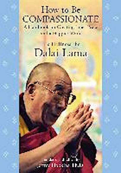 How to Be Compassionate
