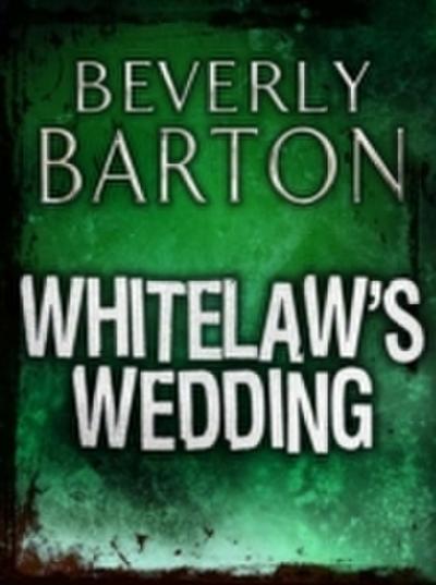 Whitelaw’s Wedding