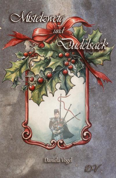 Mistelzweig und Dudelsack