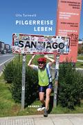 Pilgerreise Leben von Ulla Turnwald | Buch