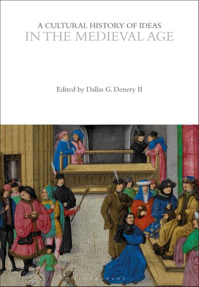 A Cultural History of Ideas in the Medieval Age