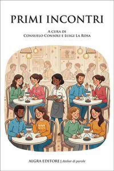 Primi incontri