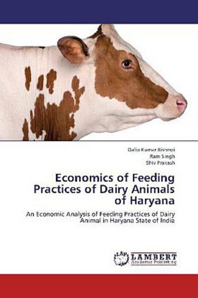 Economics of Feeding Practices of Dairy Animals of Haryana