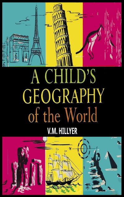 A Child’s Geography of the World