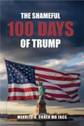 The Shameful 100 Days Of  Trump  January 20 - April 29, 2025