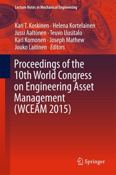 Proceedings of the 10th World Congress on Engineering Asset Management (WCEAM 2015)