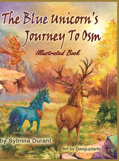 The Blue Unicorn’s Journey To Osm Illustrated Book
