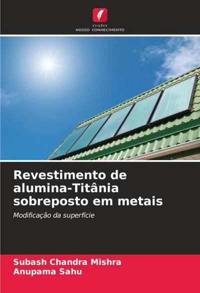 Revestimento de alumina-Titânia sobreposto em metais