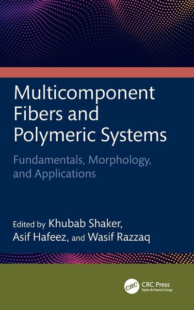 Multicomponent Fibers and Polymeric Systems