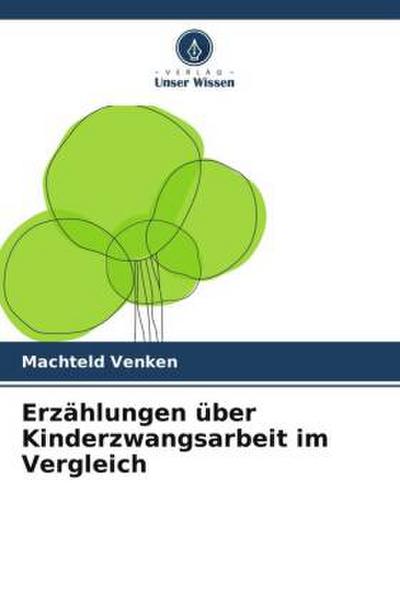Erzählungen über Kinderzwangsarbeit im Vergleich