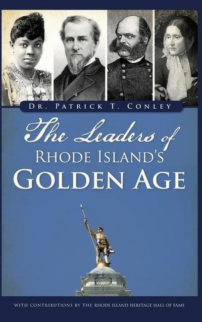 The Leaders of Rhode Island’s Golden Age