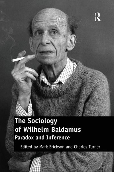 The Sociology of Wilhelm Baldamus