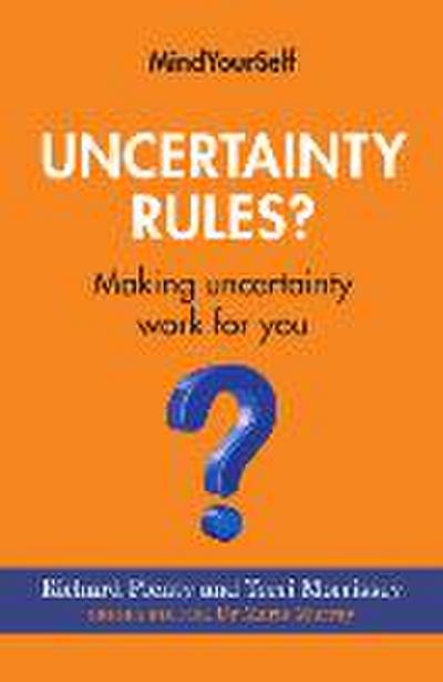 Uncertainty Rules?