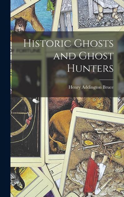 Historic Ghosts and Ghost Hunters