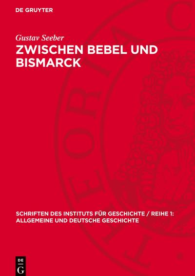 Zwischen Bebel und Bismarck