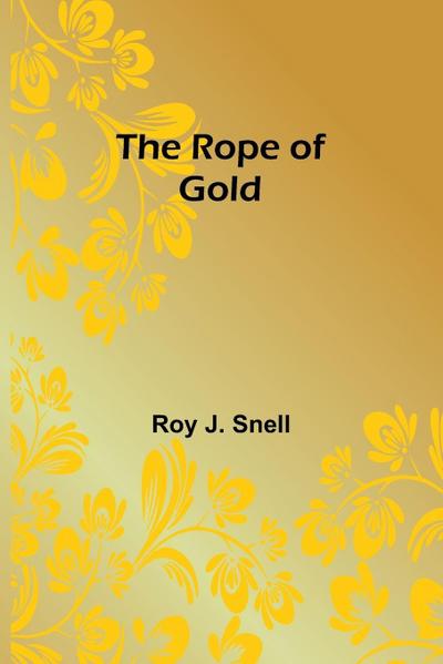 The Rope of Gold