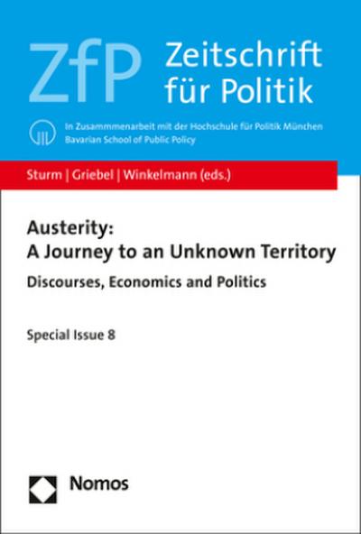 Austerity: A Journey to an Unknown Territory