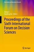 Proceedings of the Sixth International Forum on Decision Sciences