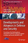 Developments and Advances in Defense and Security