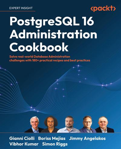 PostgreSQL 16 Administration Cookbook