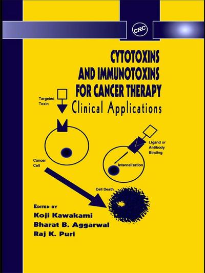 Cytotoxins and Immunotoxins for Cancer Therapy