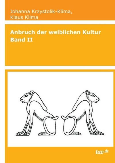 Anbruch der weiblichen Kultur