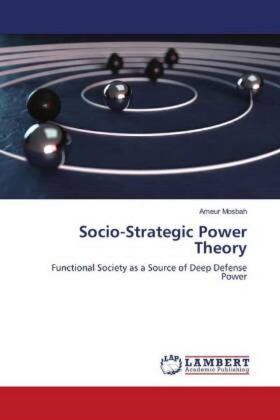 Socio-Strategic Power Theory