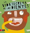 La vida secreta de los dientes