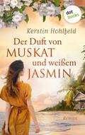 Der Duft von Muskat und weißem Jasmin - oder: Morgen ist ein neues Leben