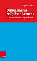 Diskursräume religiösen Lernens