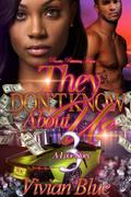 They Don’t Know About Us 3