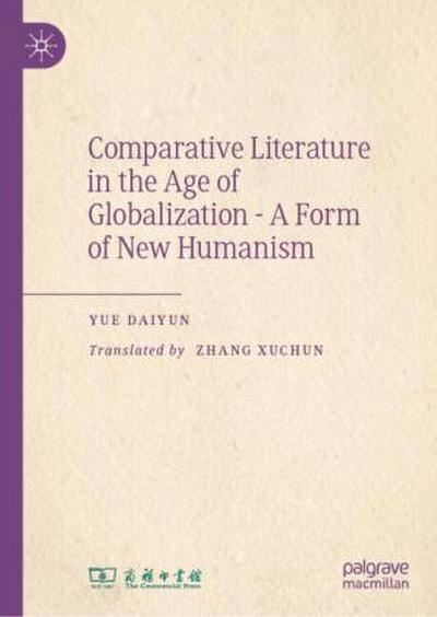 Comparative Literature in the Age of Globalization - A Form of New Humanism