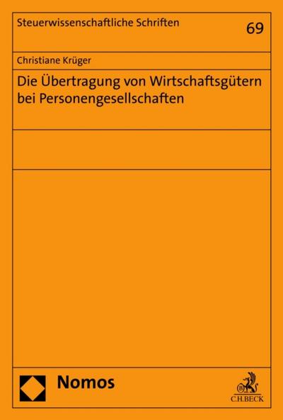 Die Übertragung von Wirtschaftsgütern bei Personengesellschaften