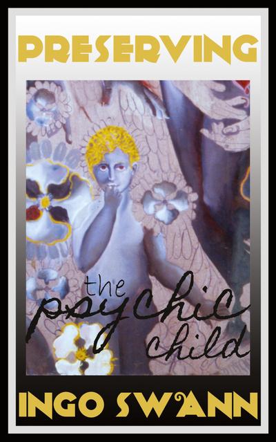Preserving the Psychic Child