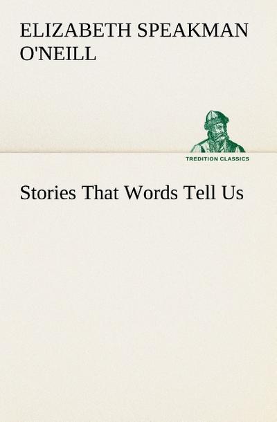 Stories That  Words Tell Us