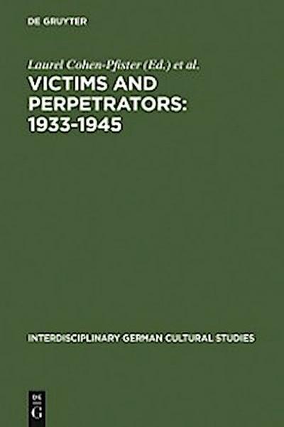 Victims and Perpetrators: 1933-1945