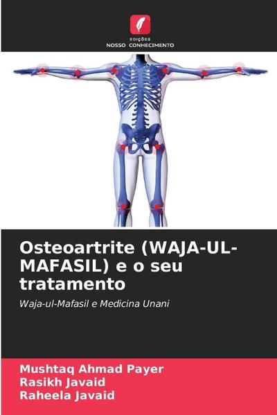 Osteoartrite (WAJA-UL-MAFASIL) e o seu tratamento