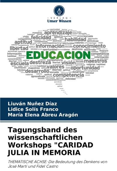 Tagungsband des wissenschaftlichen Workshops "CARIDAD JULIA IN MEMORIA