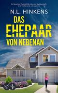 Das Ehepaar von nebenan | Ein fesselnder Psychothriller über eine Nachbarschaft in der nichts so ist, wie es scheint