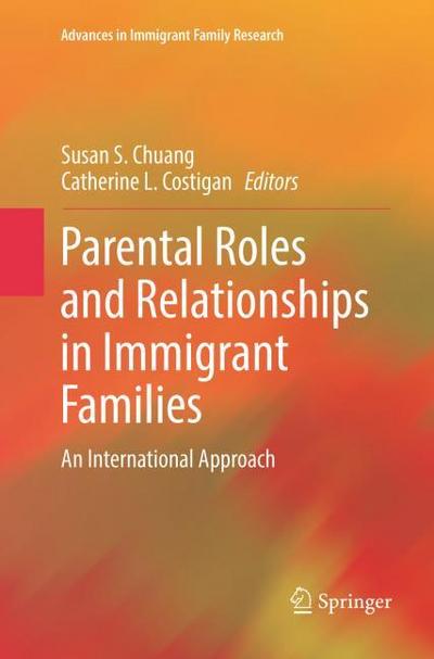 Parental Roles and Relationships in Immigrant Families